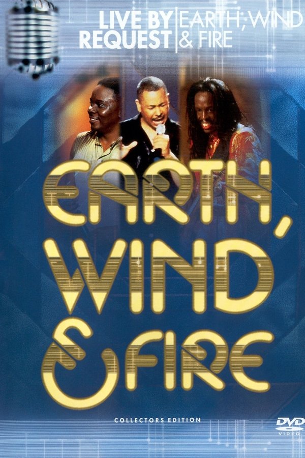 Earth, Wind & Fire: Live by Request