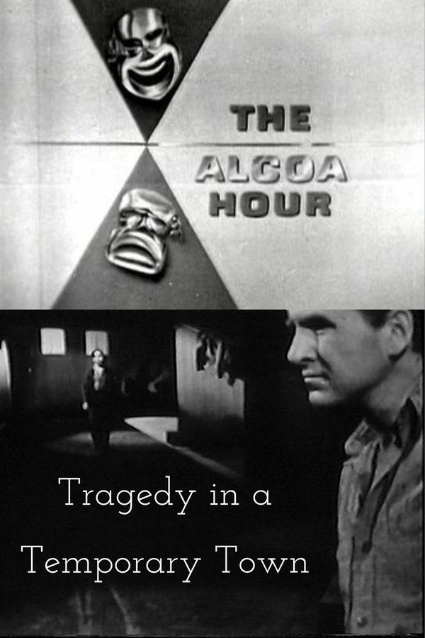 Tragedy In A Temporary Town