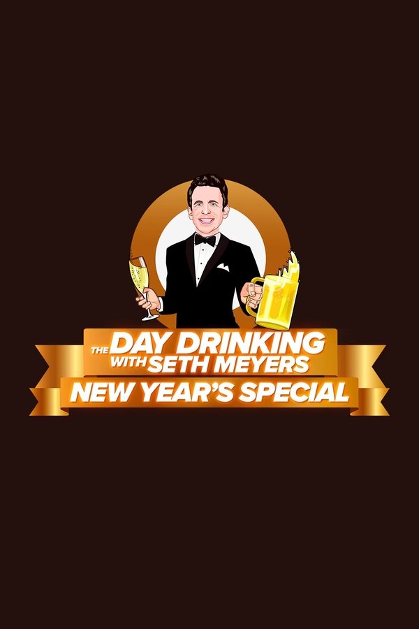 The Day Drinking With Seth Meyers New Year's Special