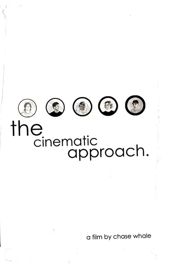 The Cinematic Approach