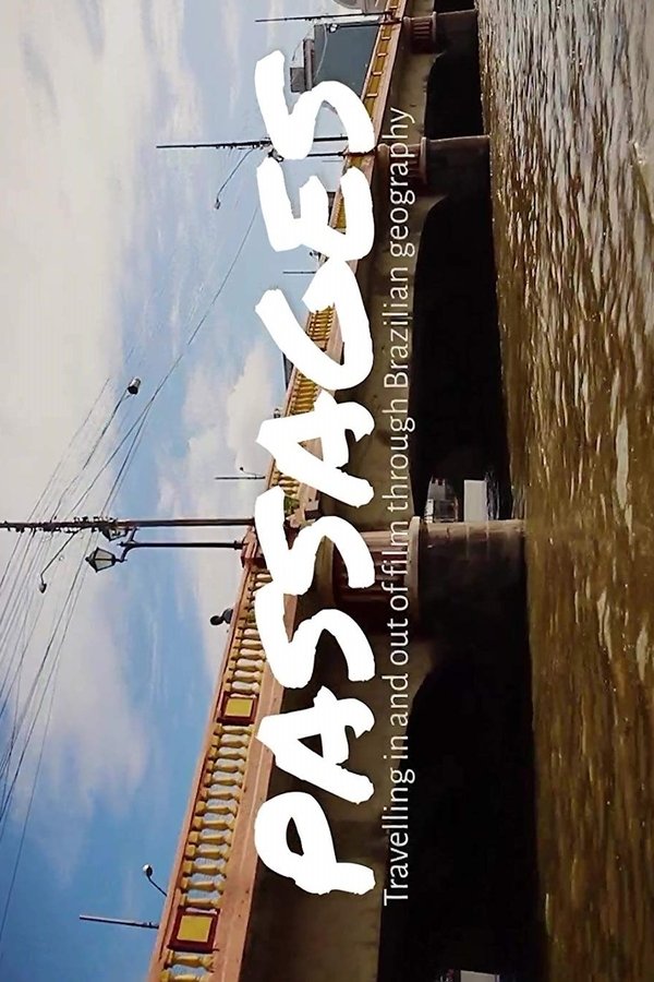 Passages: Travelling In And Out Of Film Through Brazilian Geography