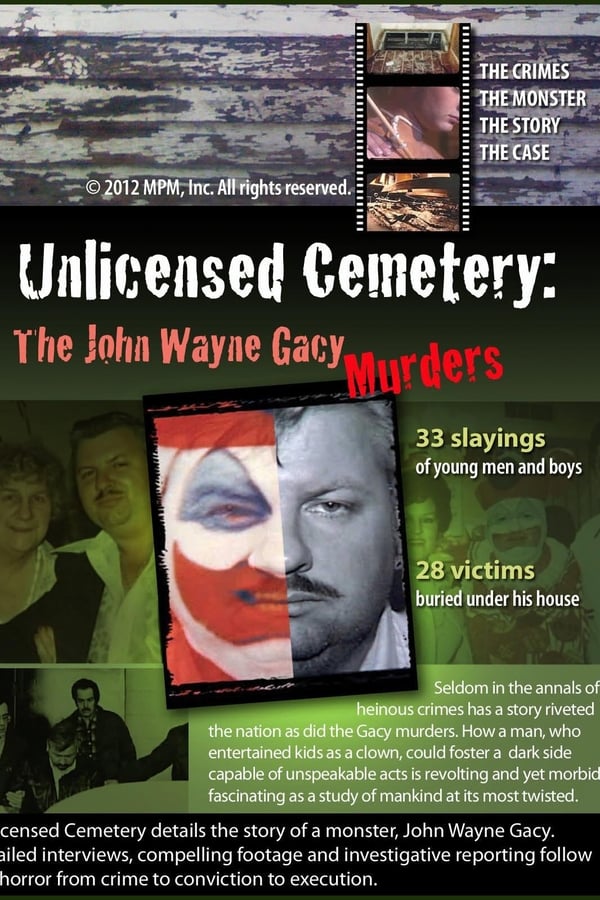Unlicensed Cemetery: The John Wayne Gacy Murders
