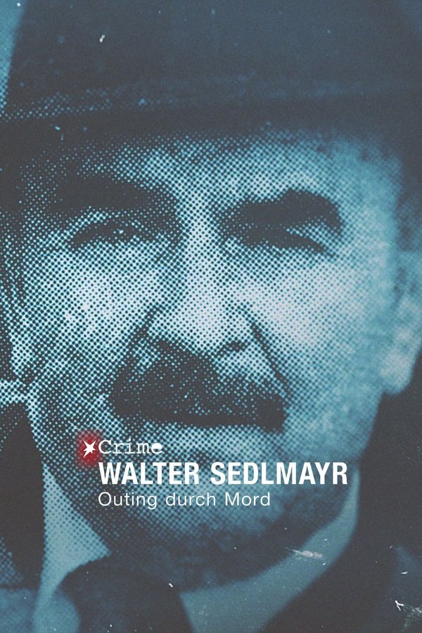 STERN CRIME: Walter Sedlmayr - Outing Durch Mord