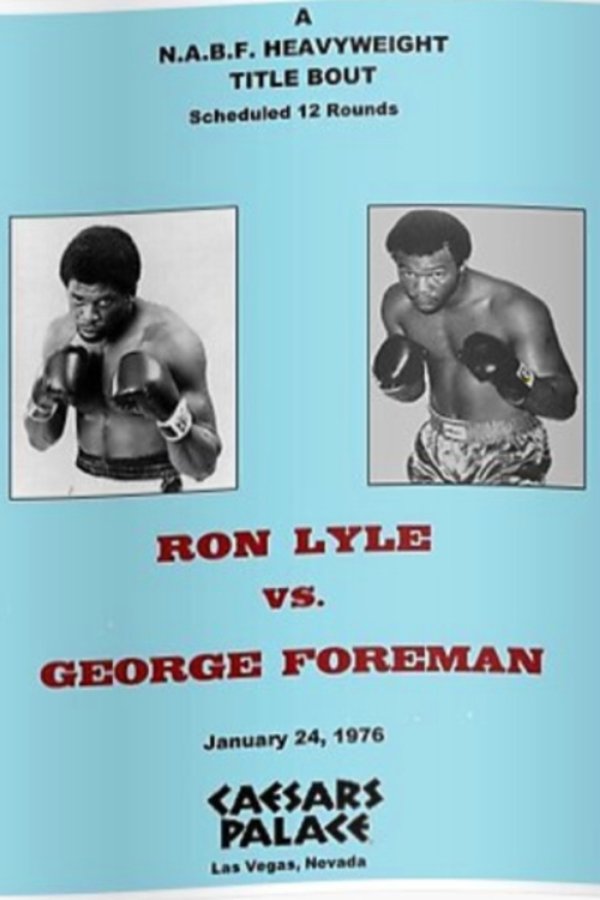 George Foreman Vs. Ron Lyle