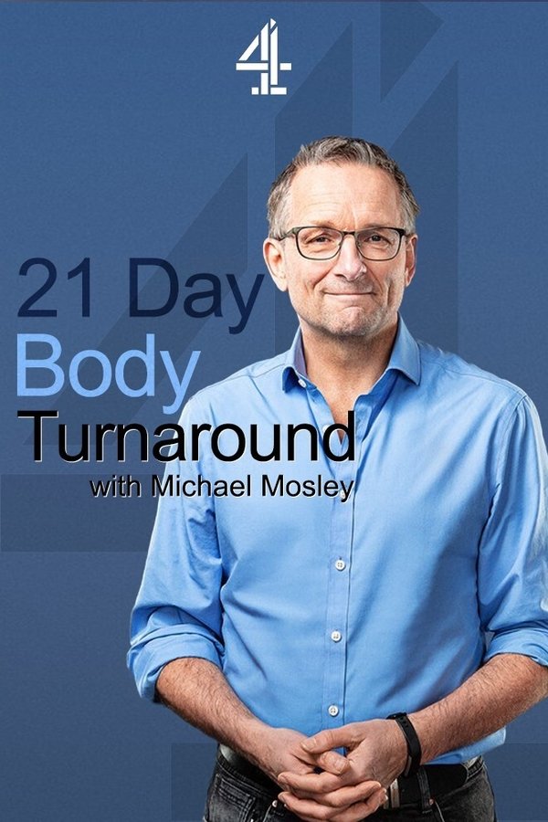 21 Day Body Turnaround With Michael Mosley