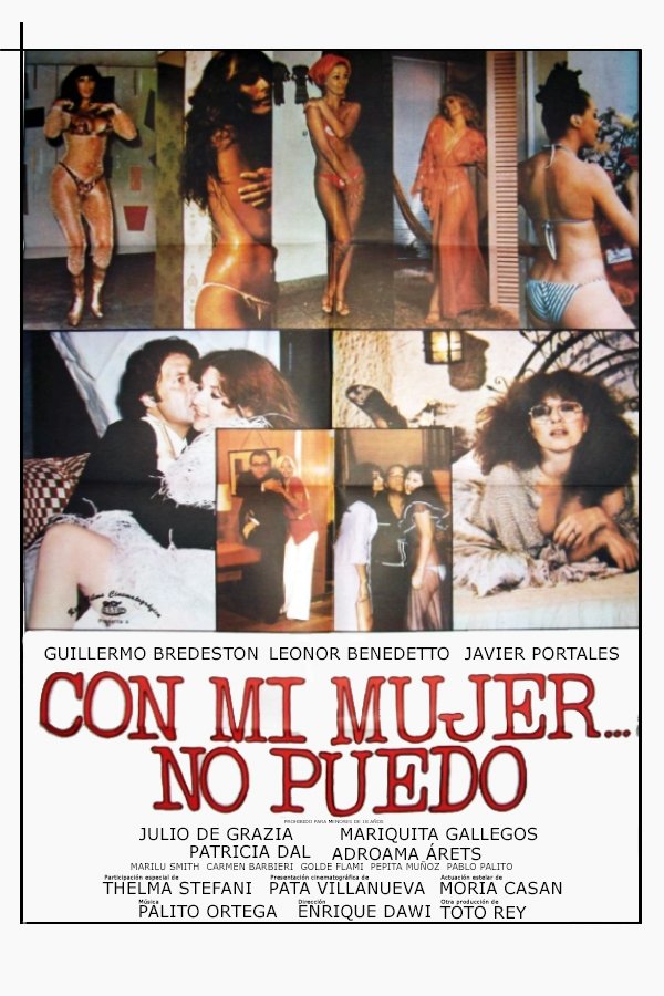 Con Mi Mujer No Puedo