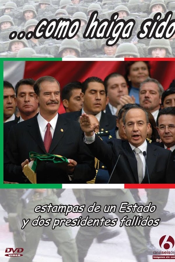 ...como Haiga Sido. Estampas De Un Estado Y Dos Presidentes Fallidos