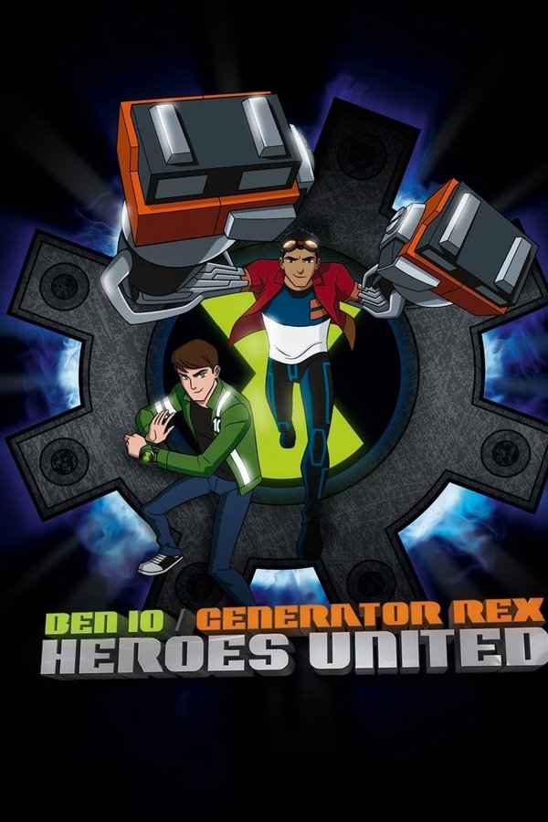 Ben 10 - Generator Rex: Heroes United