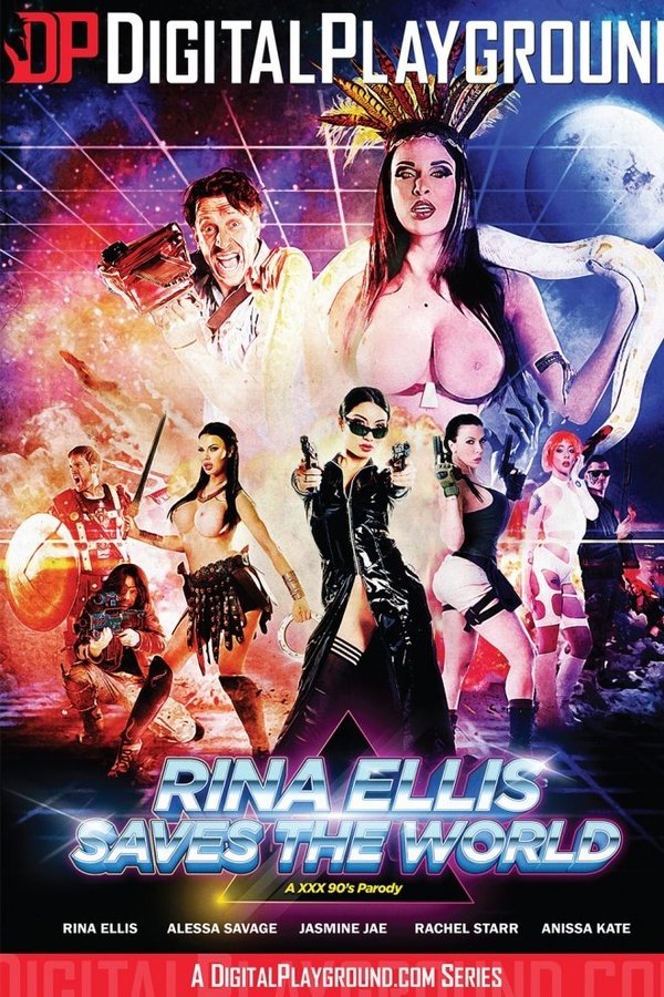 Rina Ellis Saves The World: A XXX 90's Parody