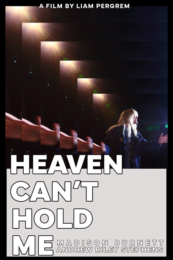 Heaven Can't Hold Me