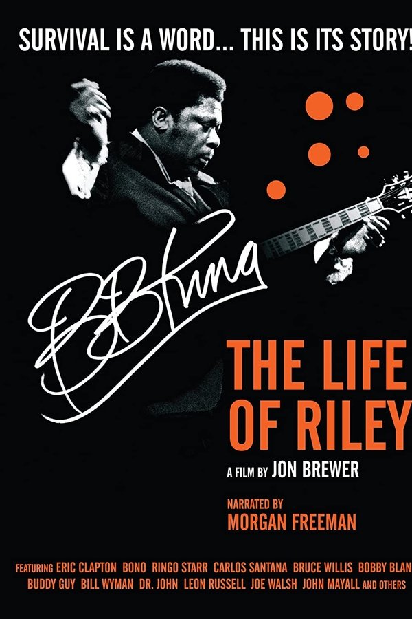 B.B. King: The Life Of Riley
