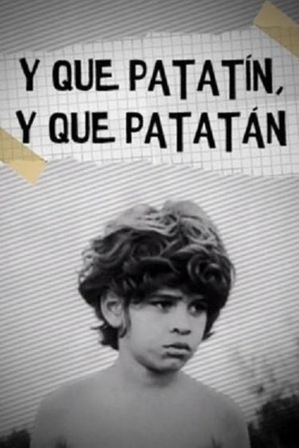 Y Que Patatín, Y Que Patatán