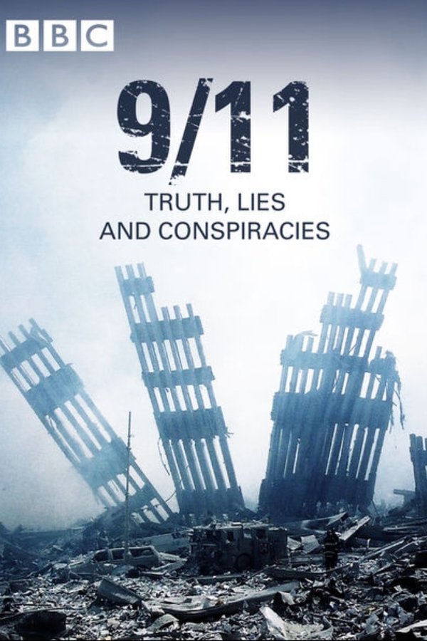 9/11: Truth, Lies And Conspiracies
