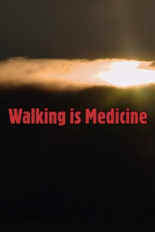 Walking Is Medicine