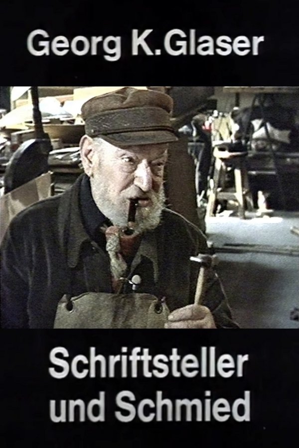 Georg K. Glaser - Schriftsteller Und Schmied