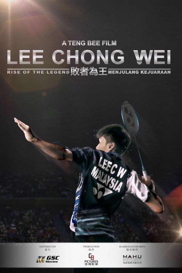 Lee Chong Wei: Rise Of The Legend