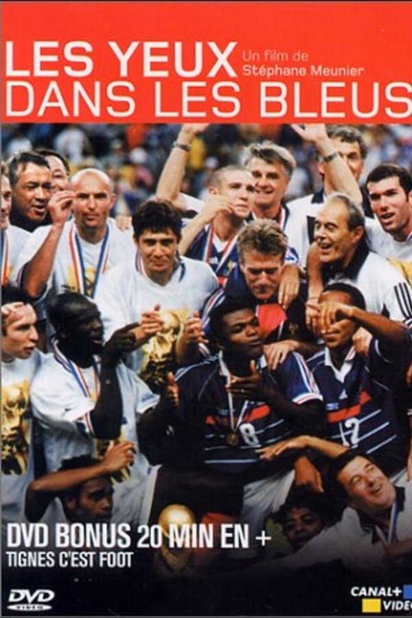 Les Yeux Dans Les Bleus - Bonus Tignes C'est Foot