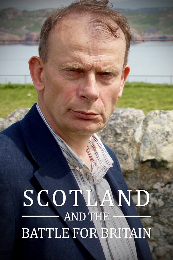 Scotland And The Battle For Britain