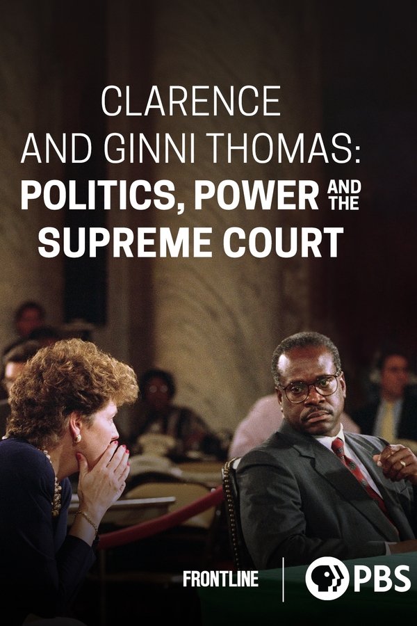 Clarence And Ginni Thomas: Politics, Power, And The Supreme Court