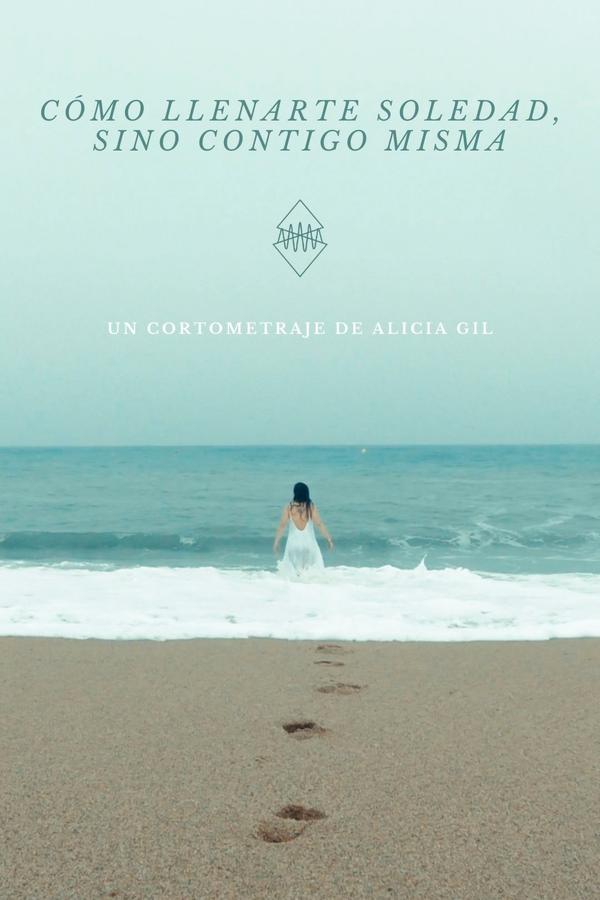 Cómo Llenarte, Soledad (sino Contigo Misma)