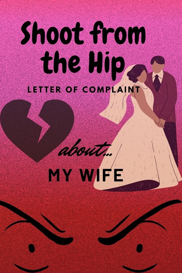 Letter Of Complaint About: My Wife