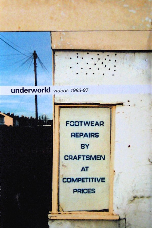 Underworld Videos 1993-97; Footwear Repairs By Craftsmen At Competitive Prices