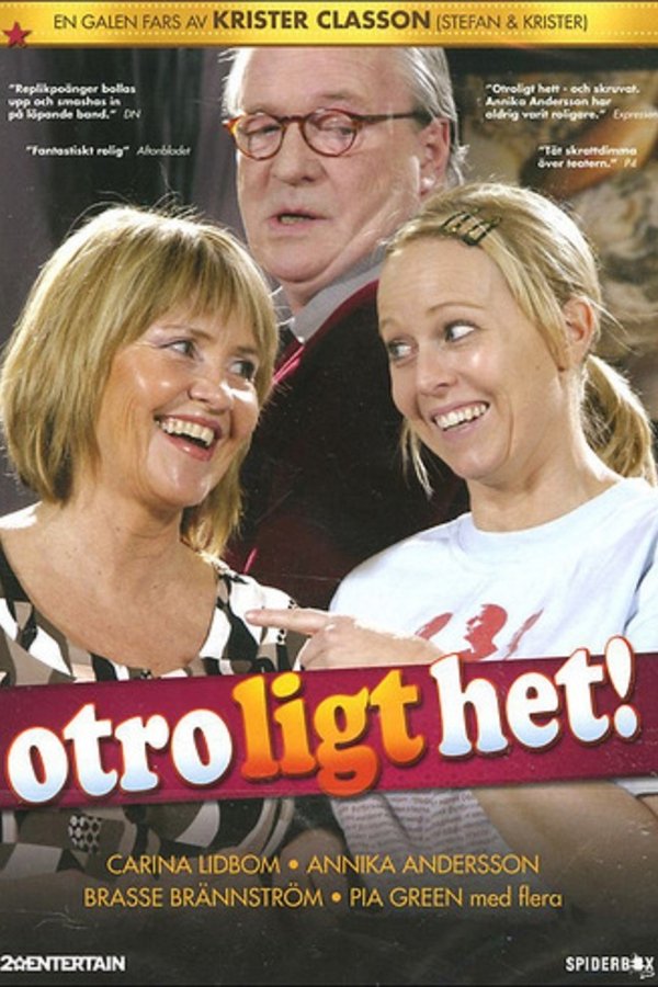 Otroligt Het!