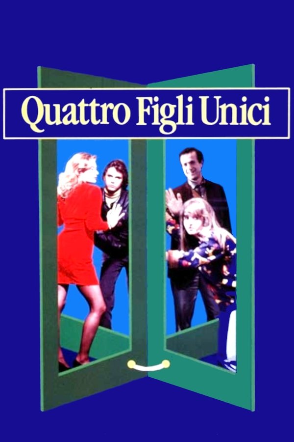 Quattro Figli Unici