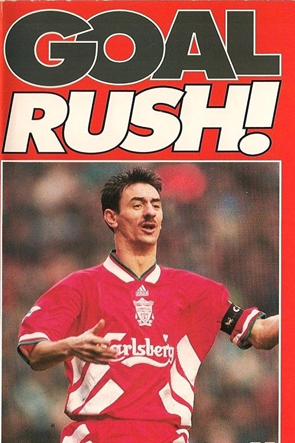 Goal Rush - The Official Story Of Ian Rush