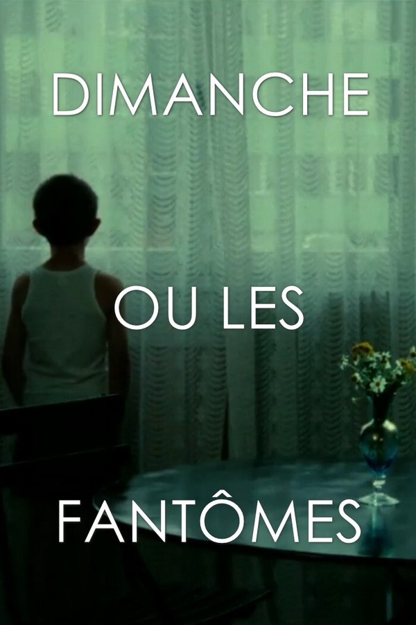 Dimanche Ou Les Fantômes