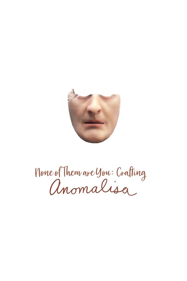 None Of Them Are You: Crafting Anomalisa