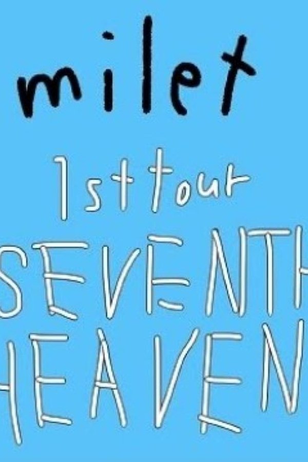 Milet: 1st Tour "SEVENTH HEAVEN"