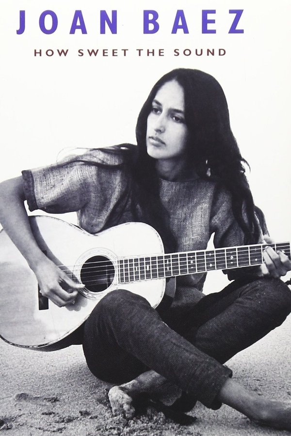 Joan Baez: How Sweet The Sound
