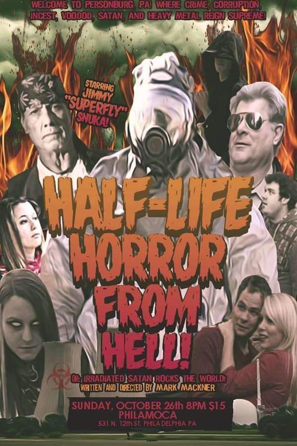 The Half-Life Horror From Hell Or: Irradiated Satan Rocks The World!