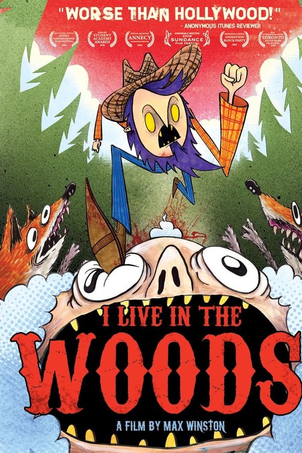 I Live In The Woods