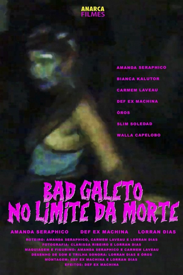 Bad Galeto: No Limite Da Morte
