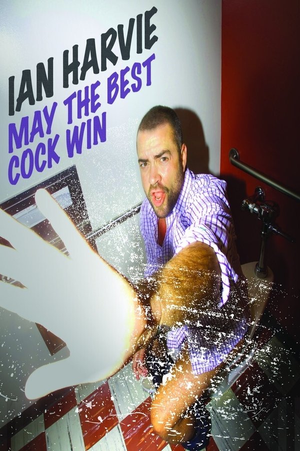 Ian Harvie: May The Best Cock Win
