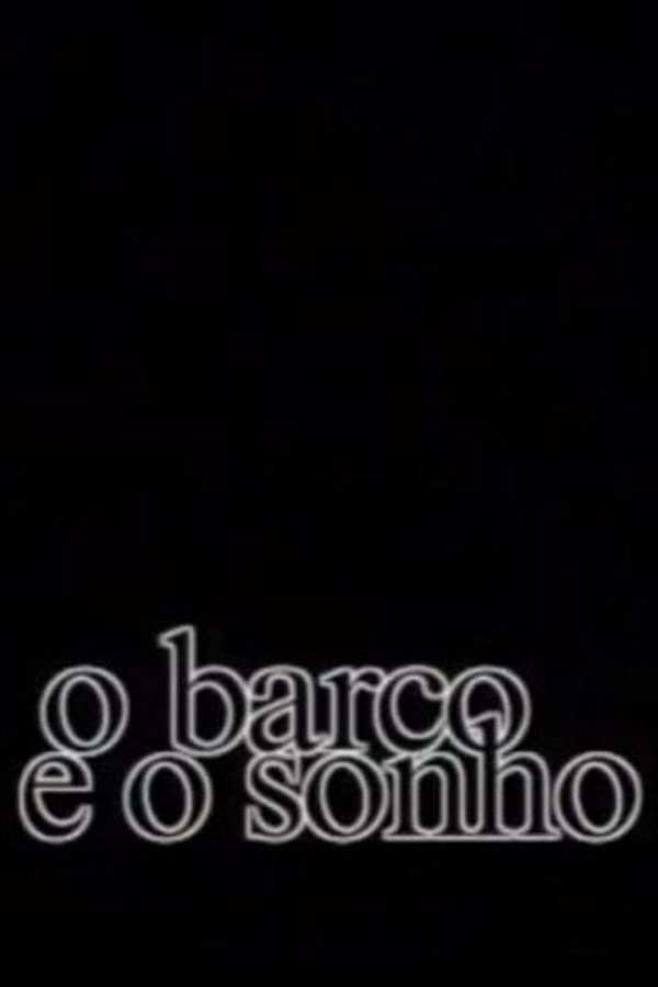 O Barco E O Sonho