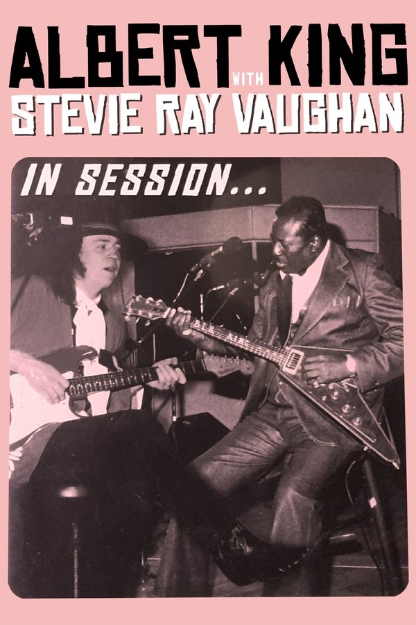 Albert King With Stevie Ray Vaughan - In Session
