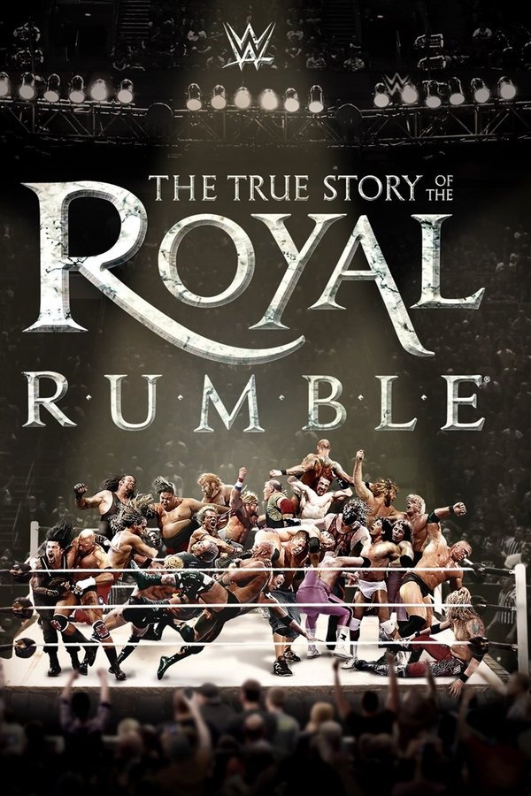 WWE: The True Story Of The Royal Rumble