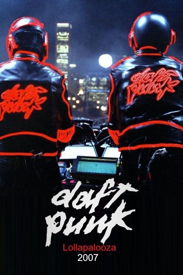 Daft Punk: Live At Lollapalooza Chicago