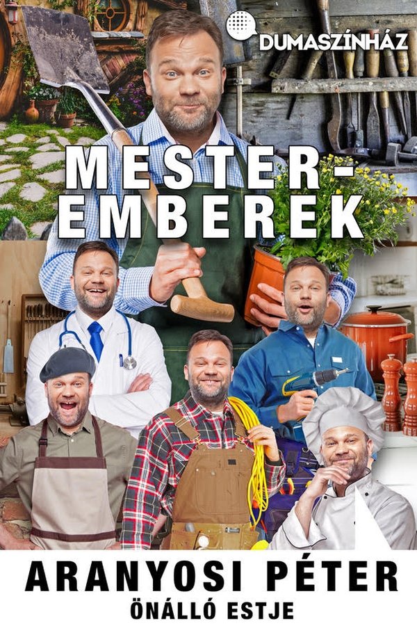 Mesteremberek - Aranyosi Péter önálló Estje