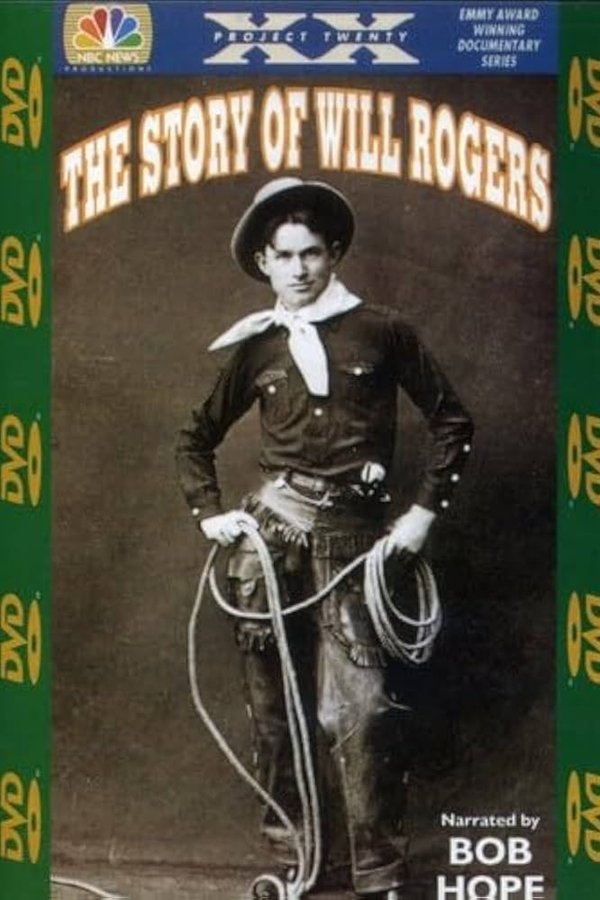 Project XX: The Story Of Will Rogers