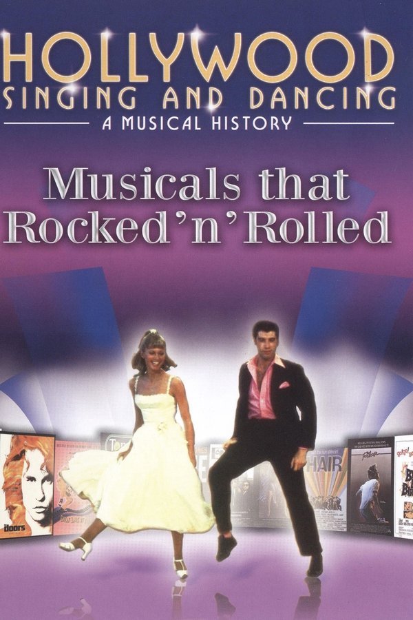 Hollywood Singing And Dancing: Movies That Rocked 'n' Rolled