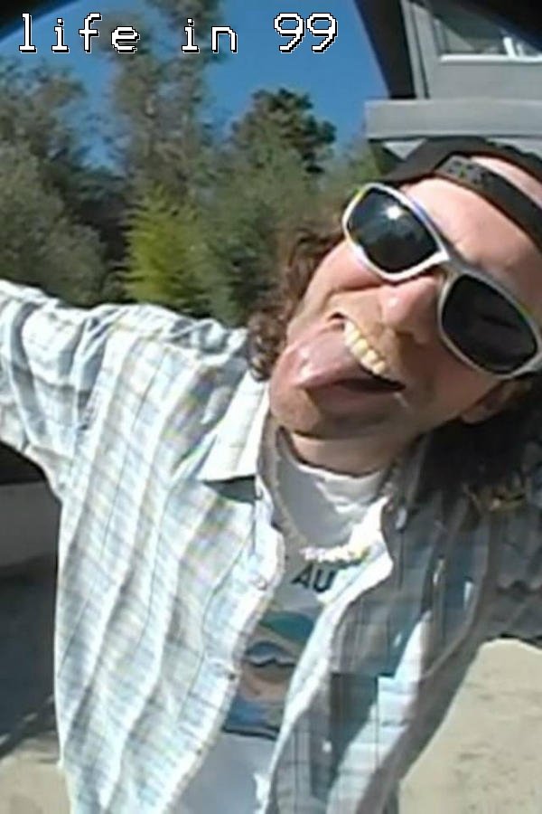 Life In 99