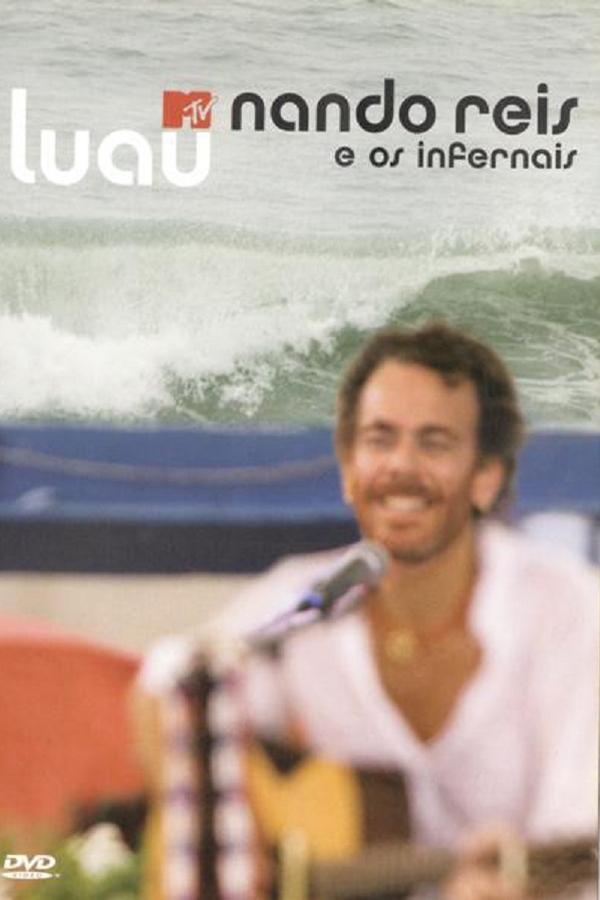 Nando Reis: Luau MTV Nando Reis E Os Infernais
