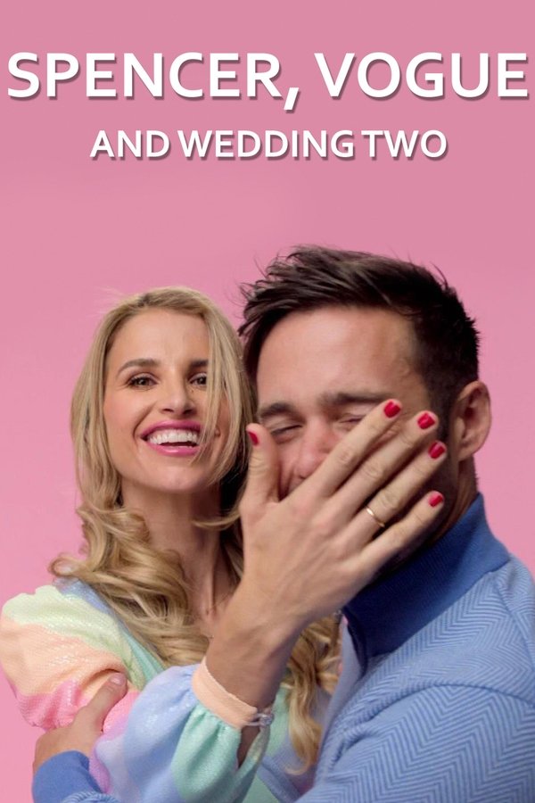 Spencer, Vogue And Wedding Two