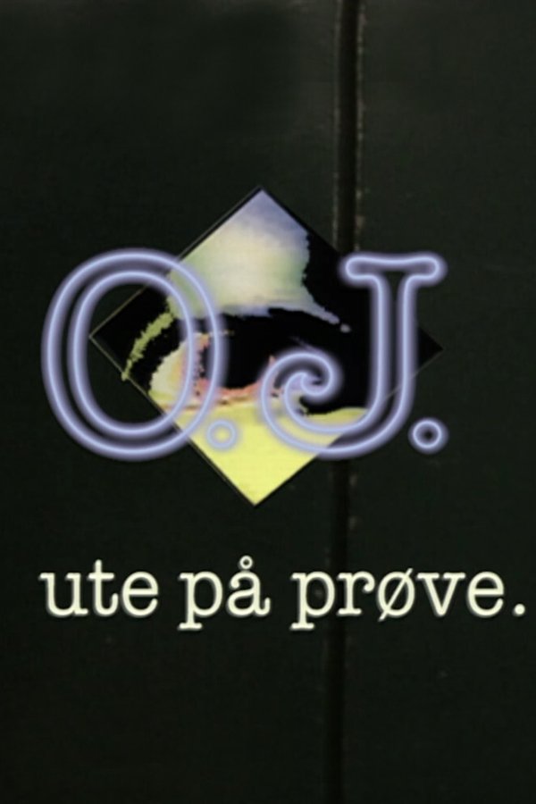 O.J. - Ute På Prøve
