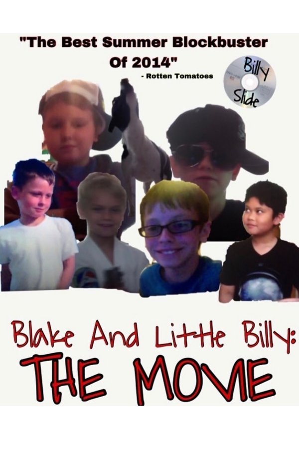 Blake And Little Billy: The Movie