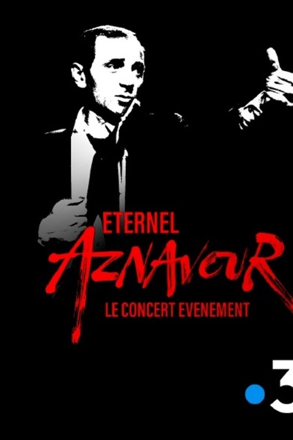 Éternel Aznavour : Le Concert événement